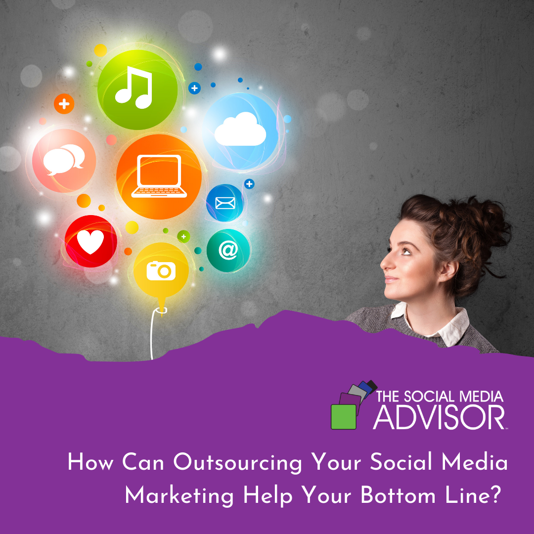 How Can Outsourcing Your Social Media Marketing Help Your Bottom Line ...