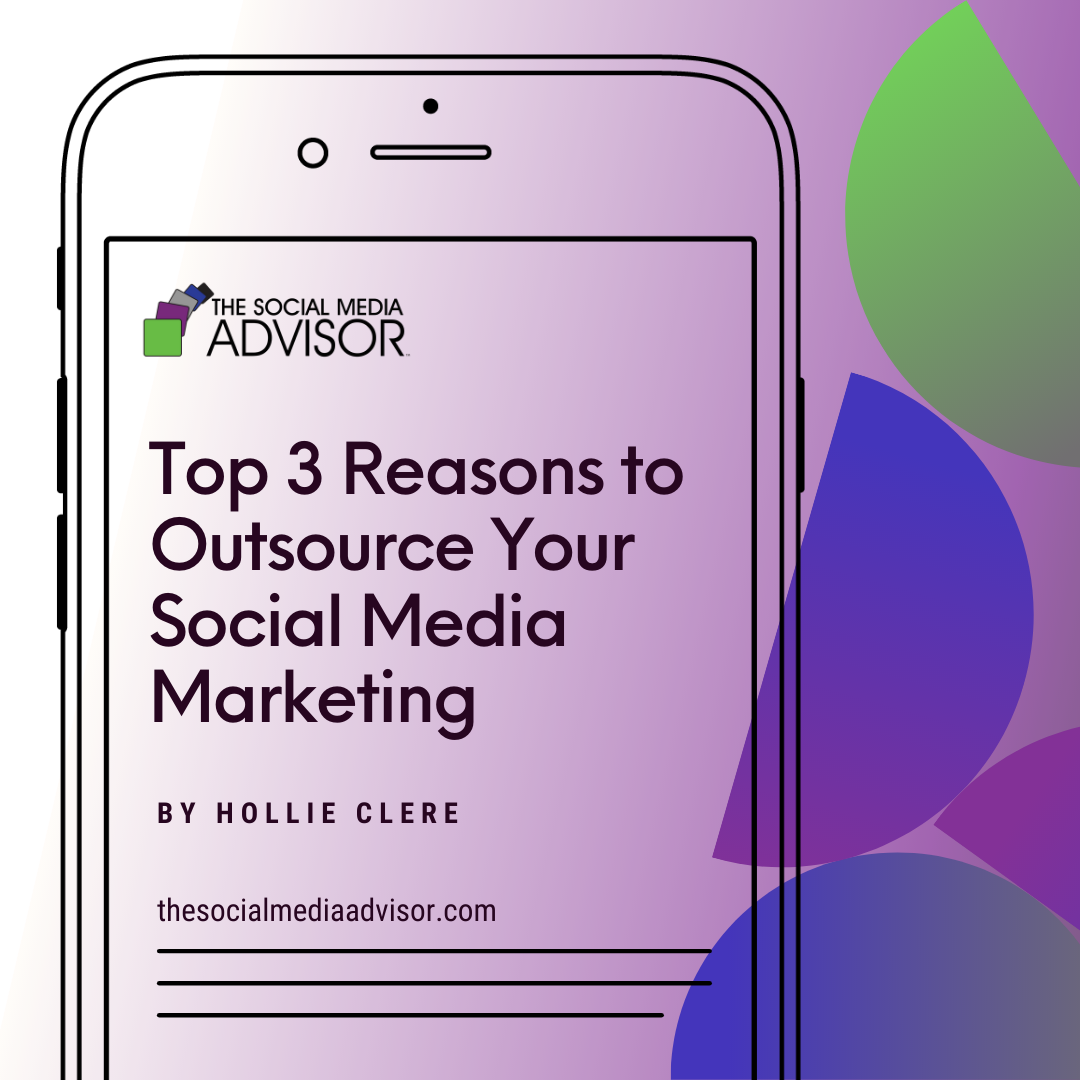 Top 3 Reasons to Outsource Your Social Media Marketing
